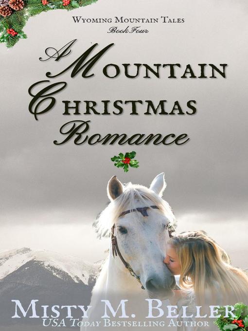 Title details for A Mountain Christmas Romance by Misty M. Beller - Available